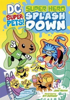 Super Hero Splash Down - Mason, Jane B.