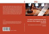 Le droit constitutionnel aux services d''un expert en droit criminel