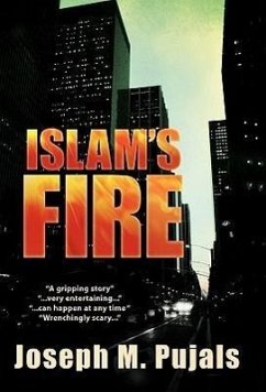 Islam's Fire - Pujals, Joseph M.