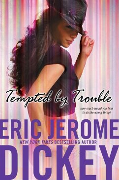 Tempted by Trouble - Dickey, Eric Jerome