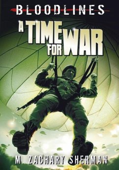 A Time for War - Sherman, M. Zachary