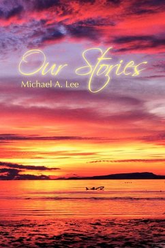 Our Stories - Lee, Michael A.