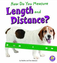 How Do You Measure Length and Distance? - Adamson, Heather; Adamson, Thomas K