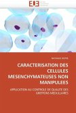 Caracterisation des cellules mesenchymateuses non manipulees Caracterisation des cellules mesenchymateuses non manipulees