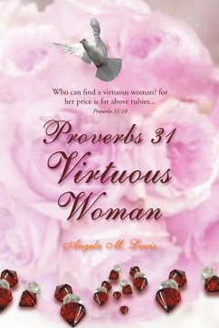 Proverbs 31 Virtuous Woman - Lewis, Angela M.