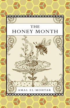 The Honey Month - El-Mohtar, Amal