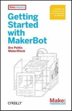 Getting Started with Makerbot - Pettis, Bre; Shergill, Jay