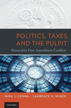 Politics, Taxes, and the Pulpit - Crimm, Nina J; Winer, Laurence H