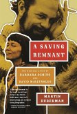 A Saving Remnant: The Radical Lives of Barbara Deming and David McReynolds