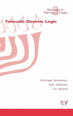 Talmudic Deontic Logic - Abraham, Michael; Gabbay, Dov; Schild, Uri