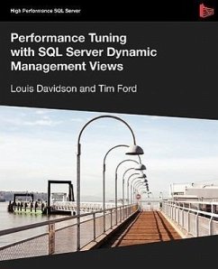 Performance Tuning with SQL Server Dynamic Management Views - Davidson, Louis; Ford, Tim