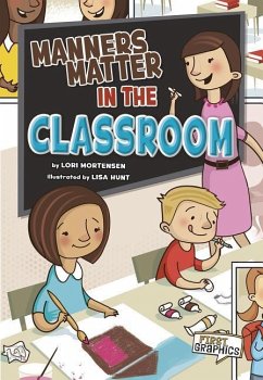 Manners Matter in the Classroom - Mortensen, Lori