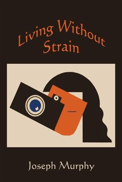 Living without Strain - Murphy, Joseph