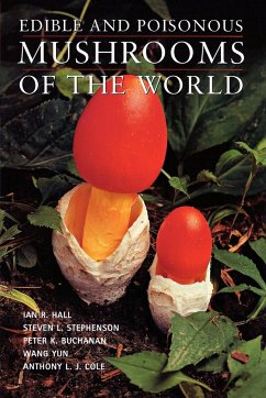 Edible and Poisonous Mushrooms of the World - Hall, Ian R.; Stephenson, Steven L.; Buchanan, Peter K.