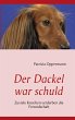 Der Dackel war schuld - Bild 1