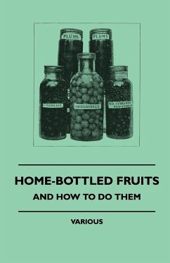 Home-Bottled Fruits - And How to Do Them - Various