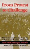 From Protest to Challenge, Volume 5: A Documentary History of African Politics in South Africa, 1882a 1990: Nadir and Resurgence, 1964a 1979