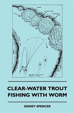 Clear-Water Trout Fishing With Worm - Spencer, Sidney