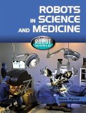 Robots in Science and Medicine