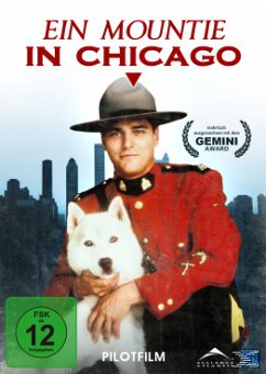Ein Mountie in Chicago - Pilotfilm
