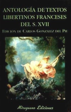 Antología de textos libertinos franceses del s. XVII - Übersetzer: González del Pie, Carlos