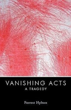 Vanishing Acts: A Tragedy - Hylton, Forrest