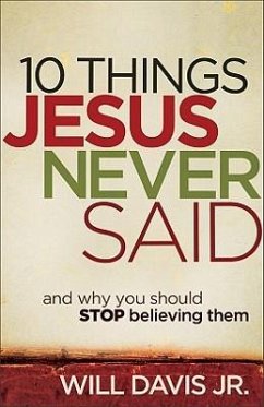 10 Things Jesus Never Said - Davis Will Jr