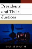 Presidents and their Justices Presidents and their Justices