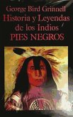 Historia y leyendas de los indios Pies Negros