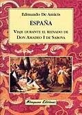 Cover España. Viaje durante el reinado de Don Amadeo Ide Saboya