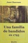 Una familia de bandidos en 1793 : relato de una abuela - Charruau, Jean