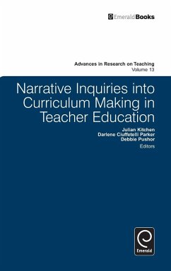 Narrative Inquiries into Curriculum Making in Teacher Education