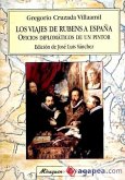 Los viajes de Rubens a España : oficios diplomáticos de un pintor