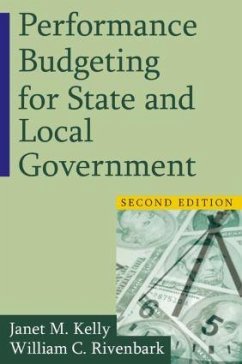 Performance Budgeting for State and Local Government - Rivenbark, William C; Kelly, Janet M