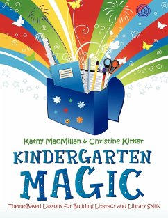 Kindergarten Magic - Macmillan, Kathy; Kirker, Christine