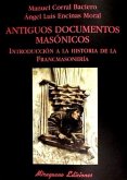 Antiguos documentos masónicos : introducción a la historia de la francmasonería