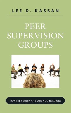 Peer Supervision Groups - Kassan, Lee D.