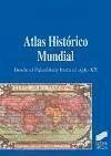 Atlas histórico mundial. Desde el paleolítico hasta el siglo XX - López-Davalillo Larrea, Julio