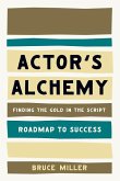 Actor's Alchemy: Finding the Gold in the Script