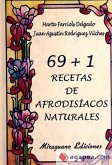 69 + 1 recetas de afrodisiacos naturales