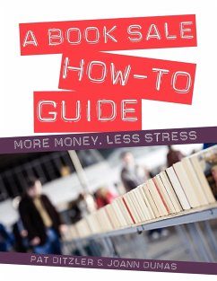 A Book Sale How-To Guide - Ditzler, Pat; Dumas, Joann