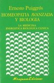 Homeopatía avanzada y biología : la medicina energética biológica clínica