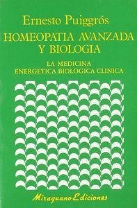 Cover Homeopatía avanzada y biología : la medicina energética biológica clínica