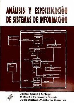 Análisis y especificación de sistemas de información - Ferrandiz Gomis, Roberto; Gómez Ortega, Jaime; Montoyo Guijarro, Juan Andrés