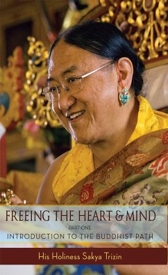 Freeing the Heart and Mind, Part 1: Introduction to the Buddhist Path - Trizin, Sakya