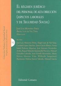 Cover EL RÉGIMEN JURÍDICO DEL PERSONAL DE ALTA DIRECCIÓN (ASPECTOS LABORALES Y DE SEGURIDAD SOCIAL).