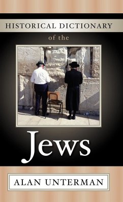 Historical Dictionary of the Jews - Unterman, Alan