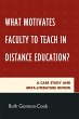 What Motivates Faculty to Teach in... - Bild 1