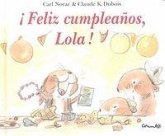Feliz Cumpleanos, Lola! Feliz Cumpleanos, Lola!