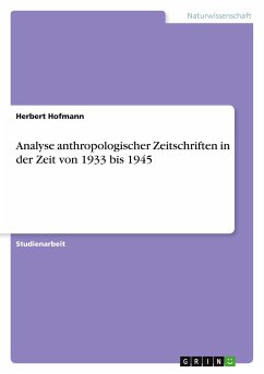 Analyse anthropologischer Zeitschriften in der Zeit von 1933 bis 1945